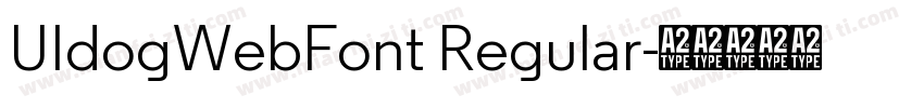 UIdogWebFont Regular字体转换